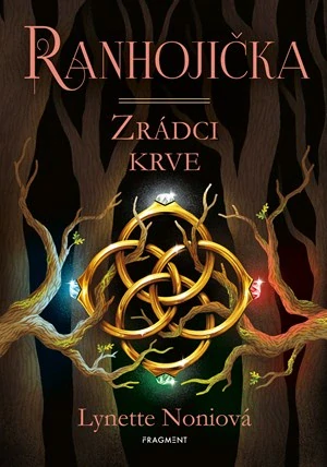 Ranhojička - Zrádci krve