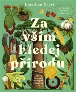 Za vším hledej přírodu