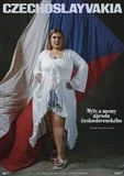 Czechoslayvakia Mýty a memy národu československého