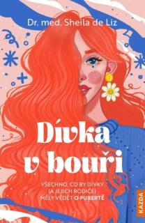 Dívka v bouři/Všechno, co by dívky (a jejich rodiče) měly vědět o pubertě