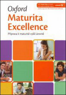 Oxford Maturita Excellence/Příprava k maturitě vyšší úrovně