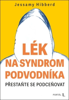 Lék na syndrom podvodníka