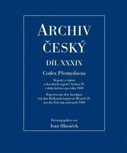 Archiv český XXXIX - Codex Přemyslaeus
