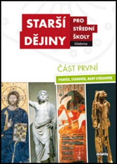 Starší dějiny pro střední školy část první/Pravěk, starověk, raný středověk